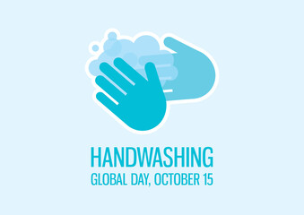 Global Handwashing Day vector. Washing hands icon vector. Silhouette of hands with with soap suds vector. Handwashing Day Poster, October 15. Important day