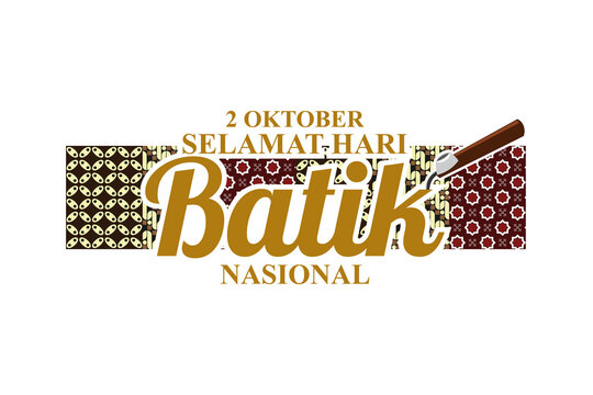 Indonesian Holiday Batik Day Illustration.Translation: October 02, Happy National Batik day. Suitable for greeting card, poster and banner