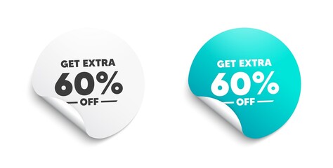 Get Extra 60% off Sale. Round sticker with offer message. Discount offer price sign. Special offer symbol. Save 60 percentages. Circle sticker mockup banner. Extra discount badge shape. Vector