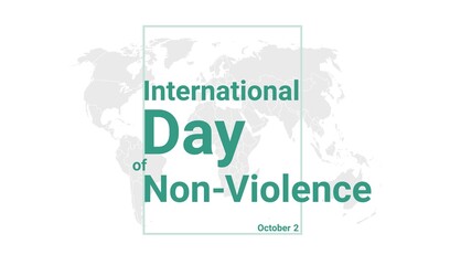 International day of non-violence holiday card, October 2 graphic poster.