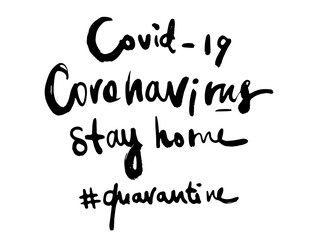 Coronavirus covid-19 calligraphic hand written vector isolated lettering illustrations for quarantine design. Eps10.