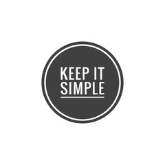 ''Keep it simple'' sign