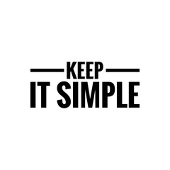 ''Keep it simple'' sign
