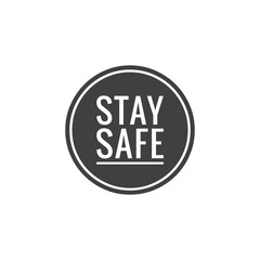Illustration about safety, ''stay safe'', be safe during the COVID-19