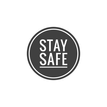 Illustration about safety, ''stay safe'', be safe during the COVID-19