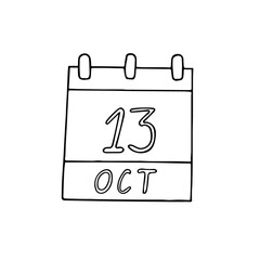 calendar hand drawn in doodle style. October 13. International Day for Disaster Reduction, date. icon, sticker, element, design. planning, business holiday
