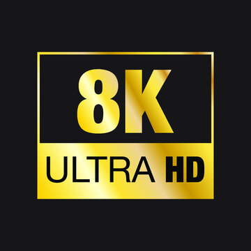 Vector of golden 8K Ultra HD symbol. High definition 8K resolution mark. Eps 10 vector illustration.