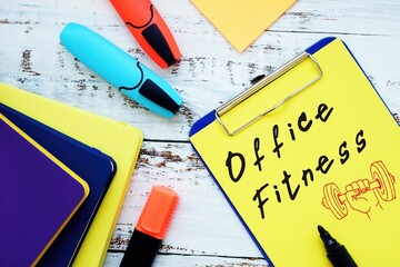 Business concept about Office Fitness with inscription on the page.