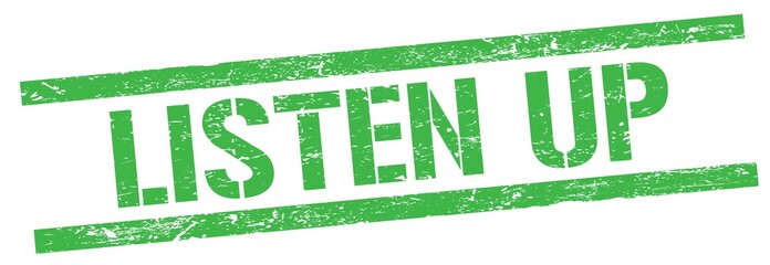 LISTEN UP text on green grungy rectangle stamp. © outchill