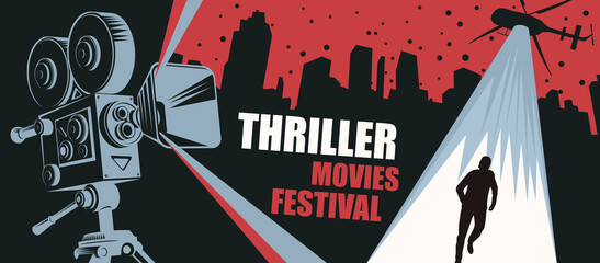 Cinema poster for the thriller movies festival. Vector banner, flyer or ticket with an old movie projector and a helicopter with a bright beam aimed at a fleeing person in a big city at night. - obrazy, fototapety, plakaty