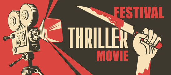 Cinema poster for Thriller Movie festival. Vector banner, flyer or ticket with an old film projector and a hand holding a bloody knife. Scary movie