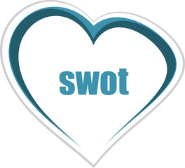 swot word. Business concept