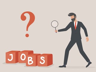 Searching for jobs, recruitment or opportunity for candidate to finding right work and employer, smart unemployed businessman using magnifying glass to looking at stack of boxes with the word Jobs.