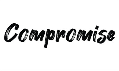  Compromise Hand drawn Brush Typography Black text lettering words and phrase isolated on the White background