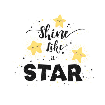 Vector illustration with cute hand drawn cartoon stars and lettering Shine like a Star isolated on white background. Design for print, fabric, wallpaper, card, baby room decoration