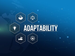adaptability