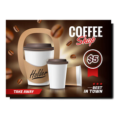 Coffee Shop Take Away Promotional Banner Vector. Coffee Beans And Paper Blank Cups With Holder Elegant Advertising Marketing Poster. Cafeteria Drink Style Colored Concept Template Illustration