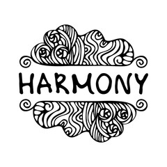 Harmony symbol. Doodle sign. An abstract pattern. Suitable for packaging, web designs, advertising products, label. Hand drawn black and white linear pattern. Lettering. Stock vector illustration