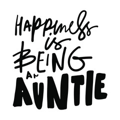 Aunt t-shirt design. Hand lettering illustration.