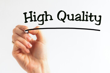 Hand writing inscription HIGH QUALITY with marker, concept,stock image
