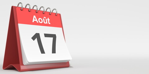 August 17 date written in French on the flip calendar page, 3d rendering