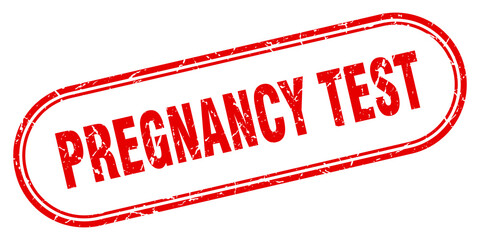 pregnancy test stamp. rounded grunge textured sign. Label