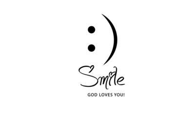 Smile, God loves you, Christian Quote about Hope, Typography design for print or use as poster, card, flyer, Banner or T Shirt