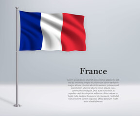 Waving flag of France on flagpole. Template for independence day