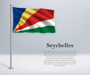 Waving flag of Seychelles on flagpole. Template for independence day