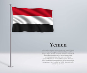 Waving flag of Yemen on flagpole. Template for independence day