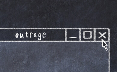 Chalk drawig of browser window with inscription outrage