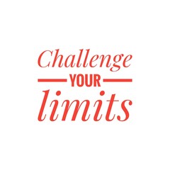 ''Challenge your limits'' motivational quote illustration sign