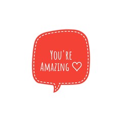 ''You're amazing'' sign