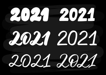 Hand lettered set 2021. Happy New Year. Chalkboard background. Vector illustration