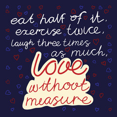 text for the print. postcard with lettering. phrase handwritten, postcard to the Valentine's day.	

