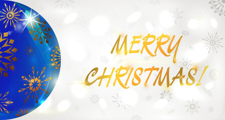 Vector design of Christmas white card with blue ball, gold text Merry Christmas. Light background with snowflakes and bokeh effect.