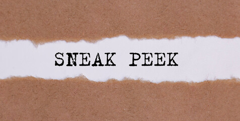 The phrase Sneak Peek appearing behind torn brown paper.