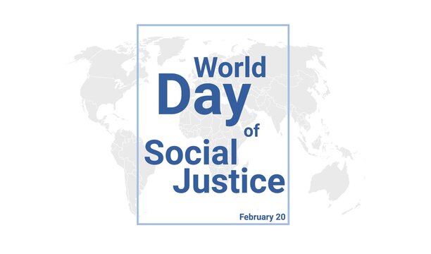World Day of Social Justice international holiday card. February 20 graphic poster