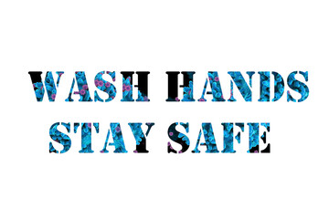 Stay safe by washing hands text message for COVID-19