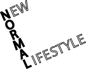 New normal lifestyle word black and white