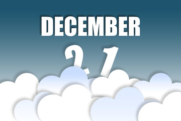 december 21st. Day 20 of month,Month name and date floating in the air on beautiful blue sky background with fluffy clouds. winter month, day of the year concept