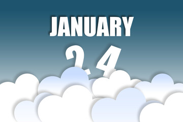 january 24th. Day 24 of month,Month name and date floating in the air on beautiful blue sky background with fluffy clouds. winter month, day of the year concept