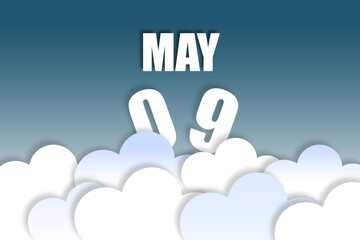 may 9th. Day 9 of month,Month name and date floating in the air on beautiful blue sky background with fluffy clouds. spring month, day of the year concept