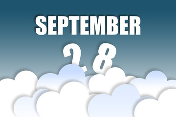 september 28th. Day 28 of month,Month name and date floating in the air on beautiful blue sky background with fluffy clouds. autumn month, day of the year concept
