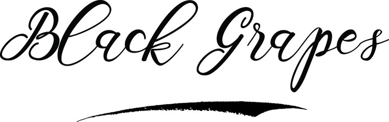 Black Grapes Calligraphy Handwritten Black Color Text On Yellow 
Background