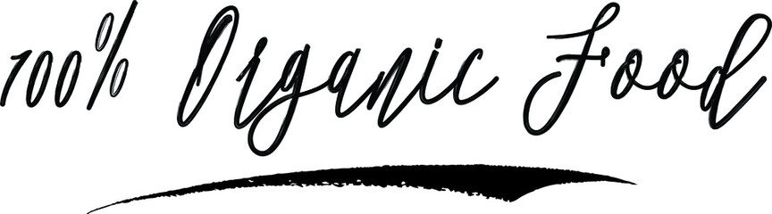 Obraz premium 100% Organic Food Calligraphy Handwritten Black Color Text On Yellow Background