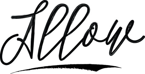 Allow Brush Calligraphy Handwritten Typography Text on
White Background