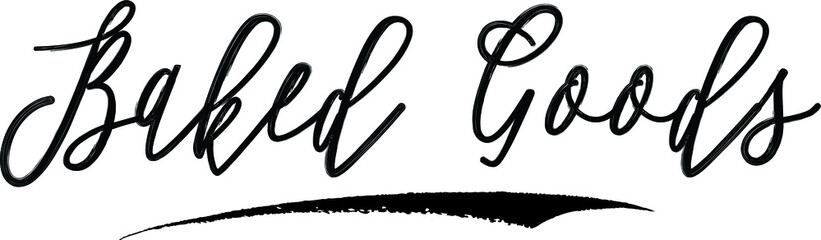 Baked Good Brush Calligraphy Handwritten Typography Text on
White Background
