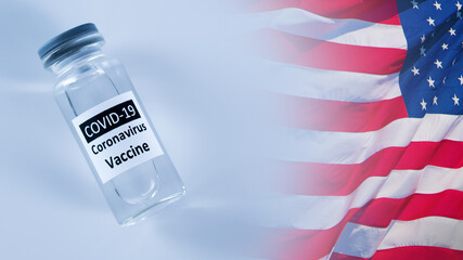 Bottle with Coronavirus Vaccine COVID-19. Corona virus infection novel coronavirus disease 2019, COVID-19, nCoV 2019 Medicine concept. American flag on background.
