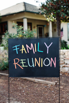 Homemade sign that reads ""Family Reunion""